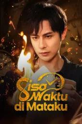 sisa waktu di mataku drama china