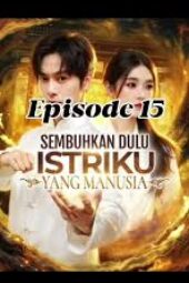 Sembuhkan Dulu Istriku yang Manusia Full Movie