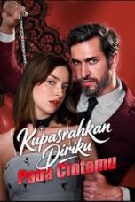 Kupasrahkan Diriku Pada Cintamu Full Episode