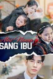 Atas Nama Sang Ibu full episode