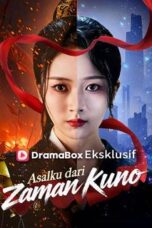 Asalku dari Zaman Kuno drama china