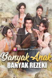 Banyak Anak Banyak Rezeki Drama china