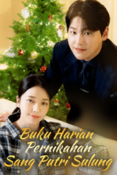 Buku Harian Pernikahan Sang Putri Sulung drama china