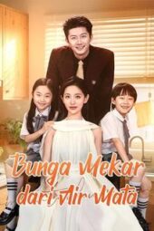 Bunga Mekar dari Air Mata drama china