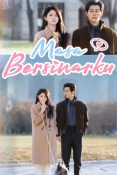 Masa Bersinarku drama china