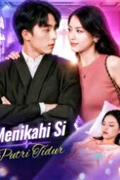 Menikahi Si Putri Tidur drama china