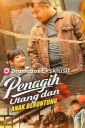 Penagih Utang dan Anak Beruntung drama china
