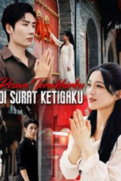 Pesan Terakhirku di Surat Ketigaku Drama china