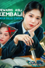 Pewaris Asli Kembali untuk Balas Dendam drama china