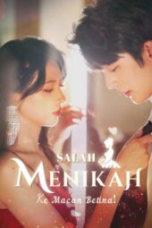 Salah Menikah ke Macan Betina Drama china