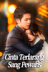 Cinta Terlarang Sang Pewaris drama china