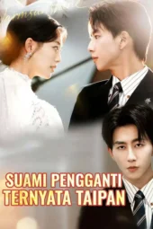 Suami Pengganti Ternyata Taipan drama china