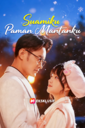 Suamiku Paman Mantanku Drama China