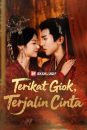 Terikat Giok Terjalin Cinta drama china