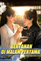 Bertahan di Malam Pertama drama china