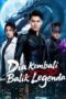 Dia Kembali dari Balik Legenda drama china