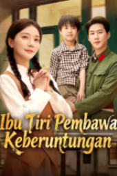 Ibu Tiri Pembawa Keberuntungan drama china