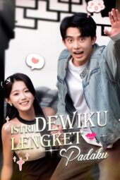 Istri Dewiku Lengket Padaku drama china