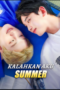 Kalahkan Aku Summer drama china Kalahkan Aku Summer drama china