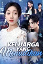 Keluarga yang Mematikan drama china