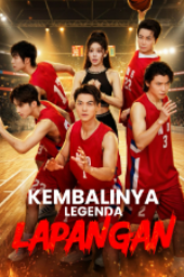 Kembalinya Legenda Lapangan drama china