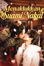 Menaklukkan Suami Nakal drama china