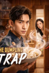 Perangkap Dumpling drama china
