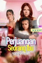 Perjuangan Seorang Ibu yang Difitnah drama china
