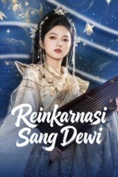 Reinkarnasi Sang Dewi drama china