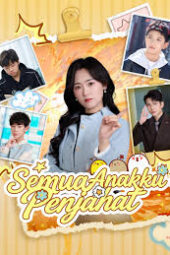 Semua Anakku Penjahat drama china