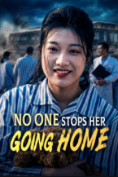 Tak Ada yang Bisa Menghalanginya Pulang drama china