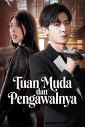 Tuan Muda dan Pengawalnya drama china