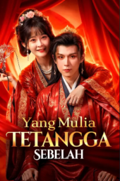 Yang Mulia Tetangga Sebelah drama china